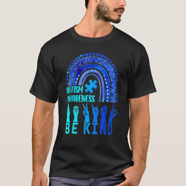 Rainbow Autism Be Kind Sign Language Hand Autism A T-Shirt (Front)