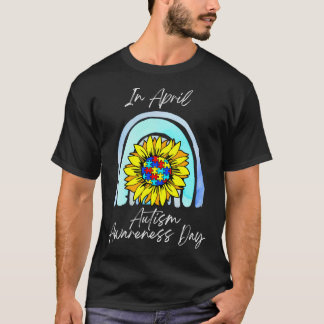 Rainbow Autism In April We Wear Blue Autism Awaren T-Shirt