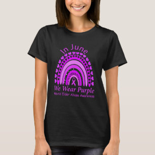 Rainbow Awareness In June We Wear Purple World Eld T-Shirt