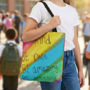Rainbow BE Kind BE Yourself Inspirational Saying Tote Bag