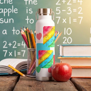 Rainbow BE Kind BE Yourself Inspirational Saying  Water Bottle
