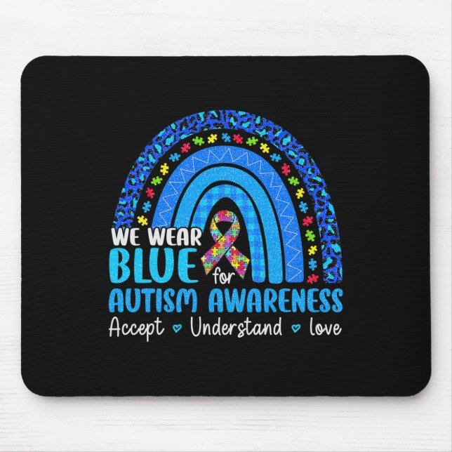 Rainbow Be Kind Trendy Tee We Wear Blue For Autism Mouse Pad (Front)