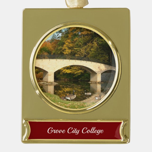 Rainbow Bridge in Fall at Grove City College Gold Plated Banner Ornament (Front)