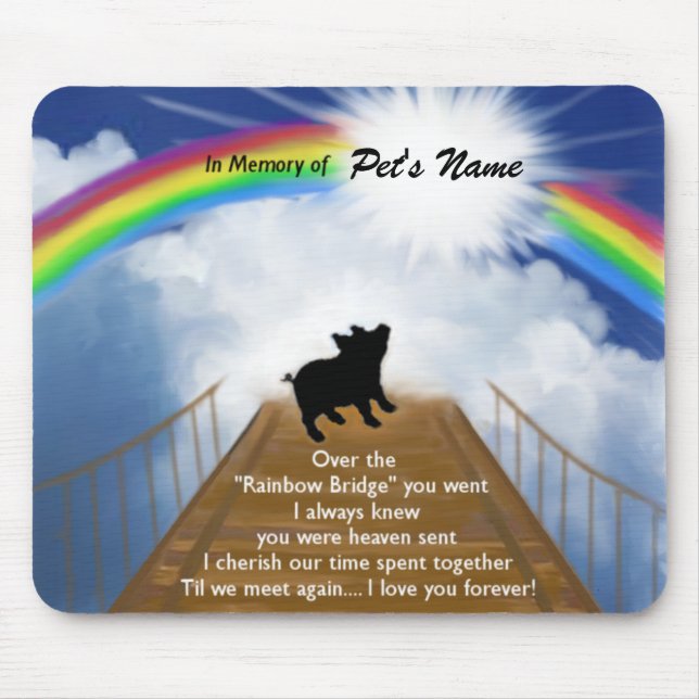 Rainbow Bridge Memorial Poem for Pigs Mouse Pad (Front)