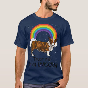 Rainbow Cardigan Welsh Corgi Trust Me Im A Unicorn T-Shirt