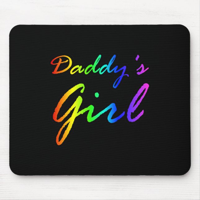 Rainbow Colour Daddy's Girl  Mouse Pad (Front)