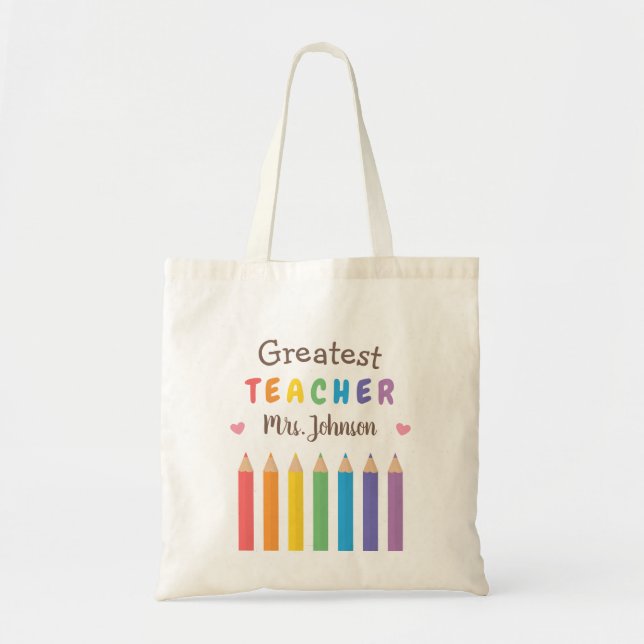 Rainbow Colouring Pencils Greatest Teacher Tote Bag (Front)