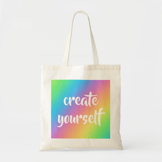 Rainbow "Create Yourself" Tote Bag (Front)