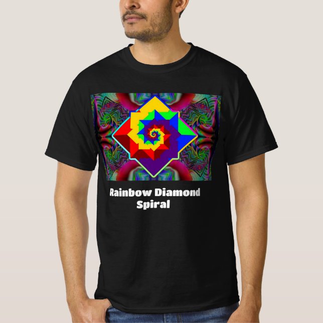 Rainbow Diamond Spiral (you may change the words)  T-Shirt (Front)