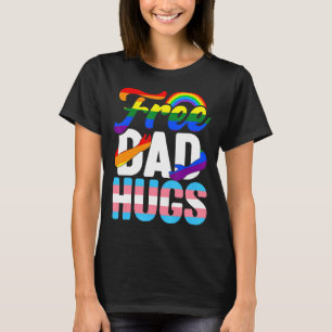Rainbow Father's Day Free Dad Hugs Lgbt Gay Proud T-Shirt