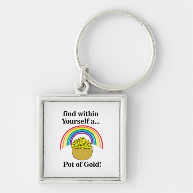 Rainbow Find Within Yourself A Pot Of Gold Key Ring (Front)