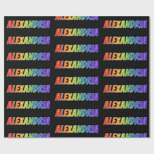 Rainbow First Name "ALEXANDRIA"; Fun & Colourful Wrapping Paper