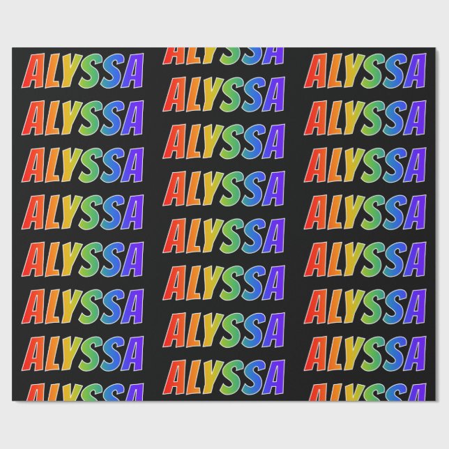 Rainbow First Name "ALYSSA"; Fun & Colourful Wrapping Paper (Flat)