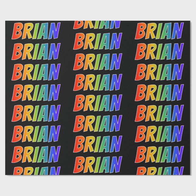 Rainbow First Name "BRIAN"; Fun & Colourful Wrapping Paper (Flat)