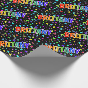 Rainbow First Name "BRITTANY" + Stars Wrapping Paper