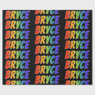 Rainbow First Name "BRYCE"; Fun & Colourful Wrapping Paper