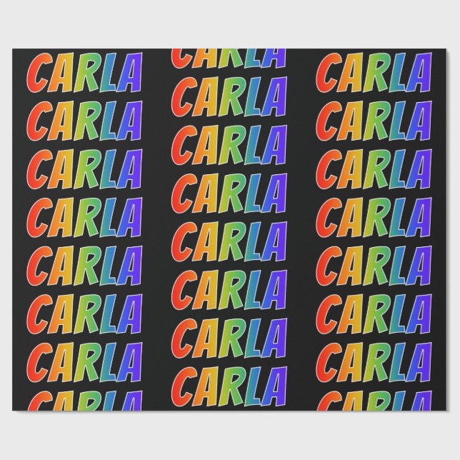 Rainbow First Name "CARLA"; Fun & Colourful Wrapping Paper (Flat)