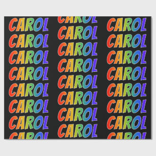 Rainbow First Name "CAROL"; Fun & Colourful Wrapping Paper