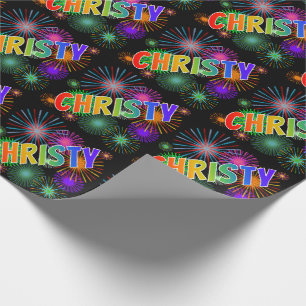 Rainbow First Name "CHRISTY" + Fireworks Wrapping Paper