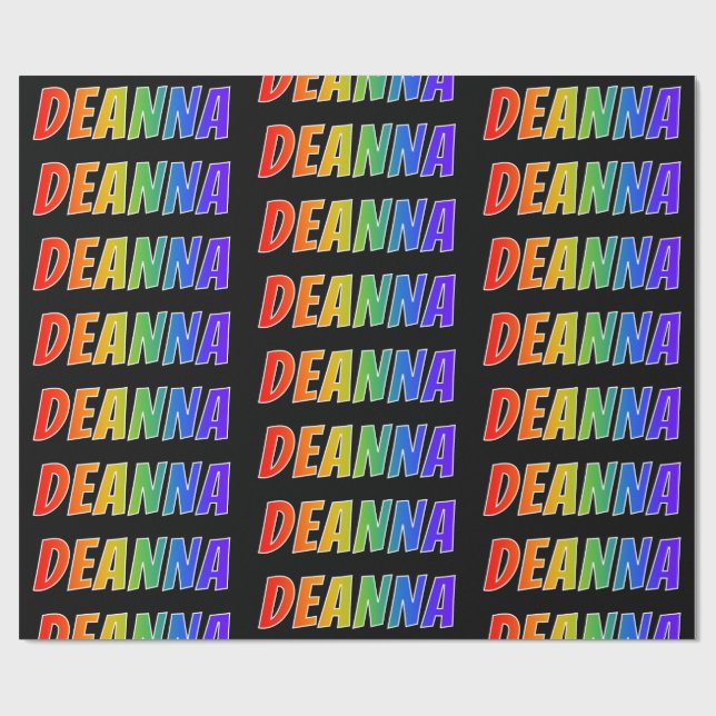 Rainbow First Name "DEANNA"; Fun & Colourful Wrapping Paper (Flat)