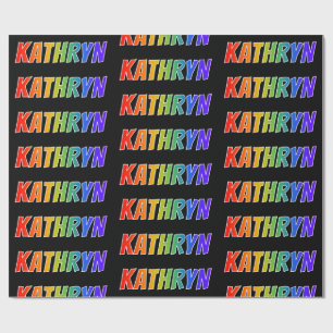 Rainbow First Name "KATHRYN"; Fun & Colourful Wrapping Paper