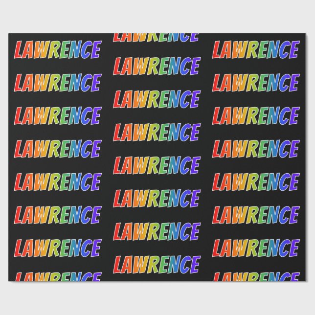 Rainbow First Name "LAWRENCE"; Fun & Colourful Wrapping Paper (Flat)
