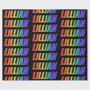 Rainbow First Name "LILLIAN"; Fun & Colourful Wrapping Paper