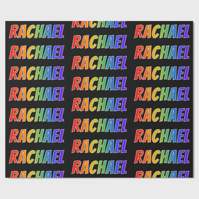 Rainbow First Name "RACHAEL"; Fun & Colourful Wrapping Paper (Flat)