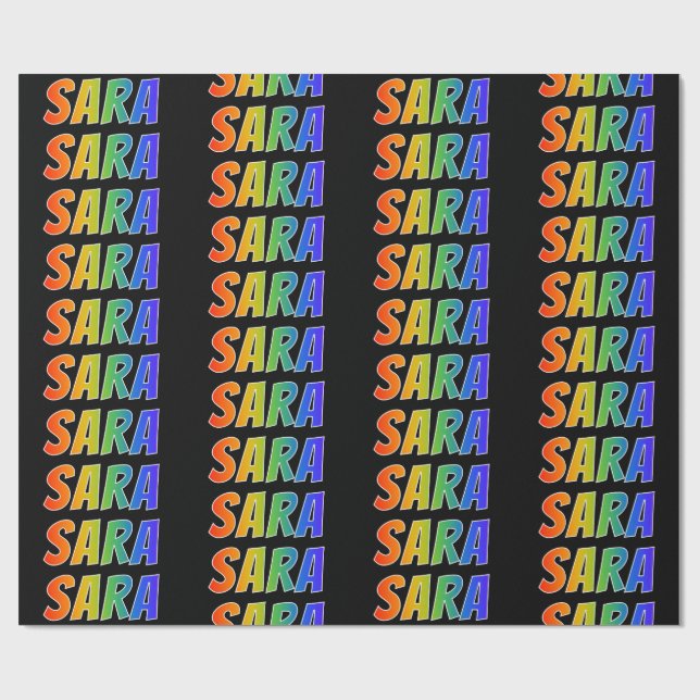 Rainbow First Name "SARA"; Fun & Colourful Wrapping Paper (Flat)