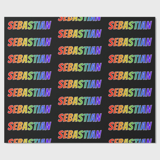 Rainbow First Name "SEBASTIAN"; Fun & Colourful Wrapping Paper (Flat)