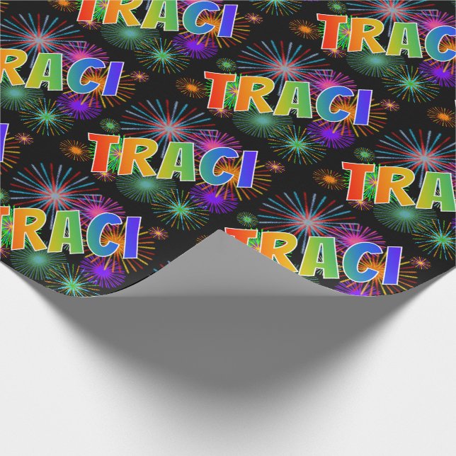 Rainbow First Name "TRACI" + Fireworks Wrapping Paper (Corner)