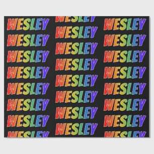 Rainbow First Name "WESLEY"; Fun & Colourful Wrapping Paper