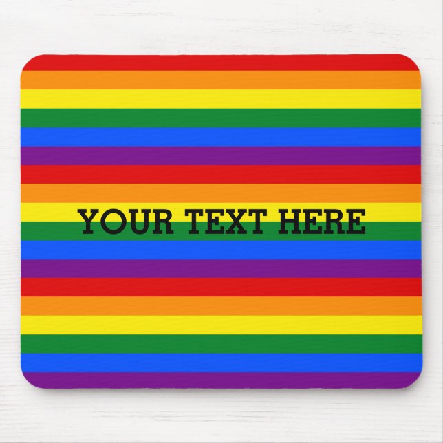 RAINBOW FLAG COLORS + your text Mouse Pad (Front)