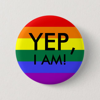 Rainbow Flag, YEP,, I AM! 6 Cm Round Badge