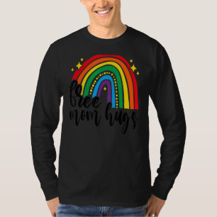 Rainbow Free Mum Hugs Lgbt Mum Gay Lesbian Lgbt Pr T-Shirt