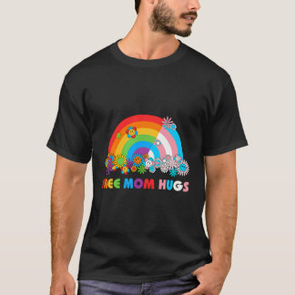 Rainbow Free Mum Hugs Lgbtq Trans Pride Month Equa T-Shirt