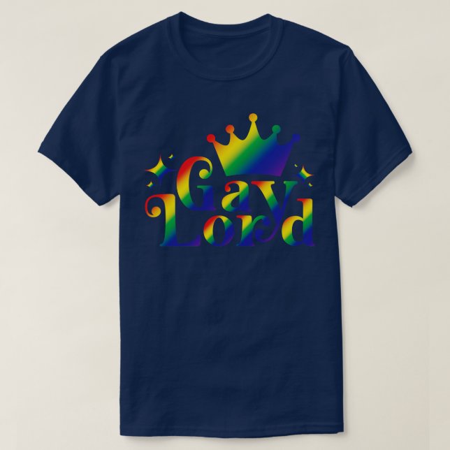 Rainbow Gay Lord Funny Pride T-Shirt (Design Front)
