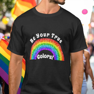 Rainbow Glitter Pride LGBT be your true colors T-Shirt