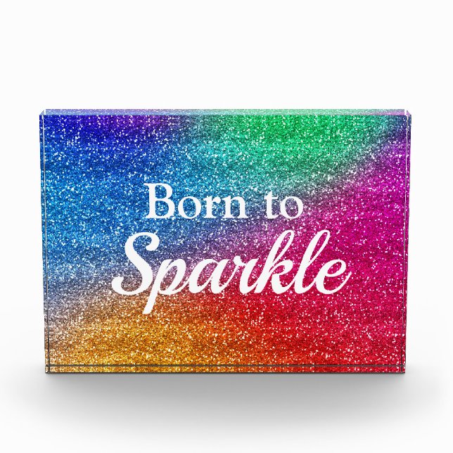 Rainbow Gradient Glitter Born to Sparkle Photo Block (Front)