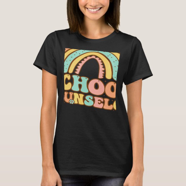 Rainbow Groovy School Counselor Guidance Teacher S T-Shirt (Front)