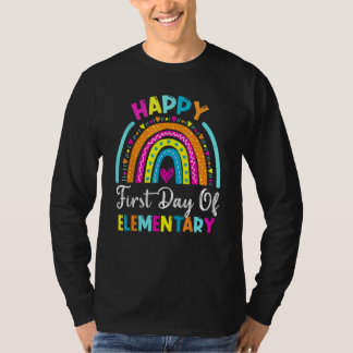 Rainbow Happy First Day Of Elementary Back To Scho T-Shirt