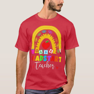 Rainbow Head Start Teacher Headstart First Day Of  T-Shirt