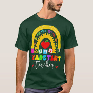 Rainbow Head Start Teacher Headstart First Day Of T-Shirt