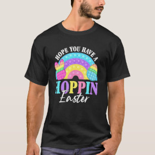 Rainbow Hope You Have Hoppin Pop It Easter Day Fid T-Shirt