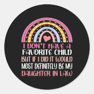 Rainbow I Don'T Have A Favourite Child Daughter In Classic Round Sticker