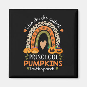 Rainbow I Teach The Cutest Pumpkins In Patch Fall  Magnet