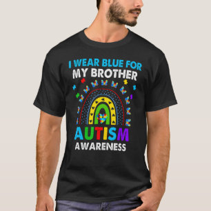 Rainbow I Wear Blue For My Brother Autism Awarenes T-Shirt