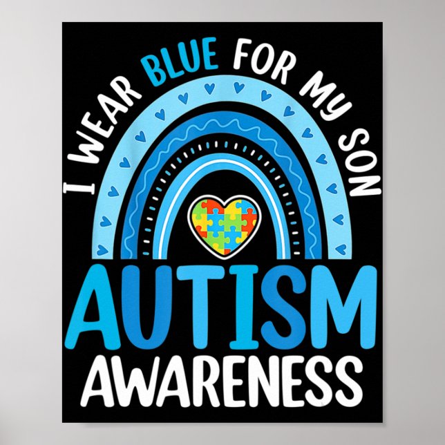 Rainbow I Wear Blue For My Son Autism Awareness  Poster (Front)