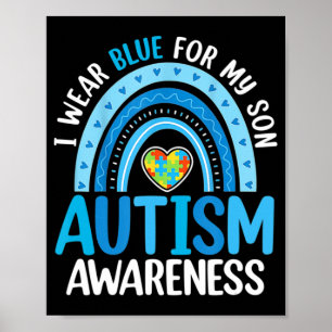 Rainbow I Wear Blue For My Son Autism Awareness T- Poster
