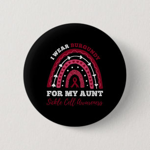Rainbow I Wear Burgundy For My Aunt Sickle Cell Aw 6 Cm Round Badge